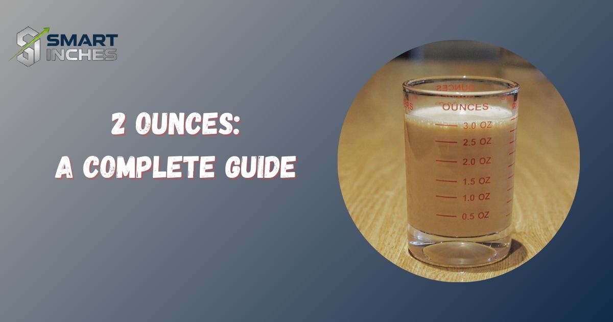 2 Ounces