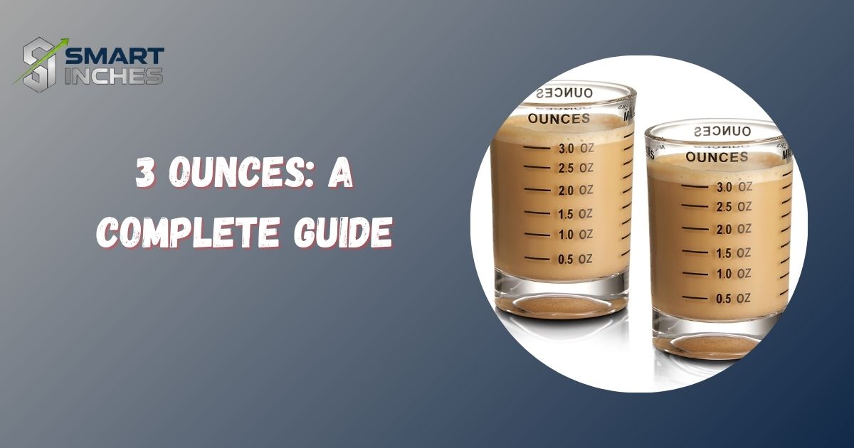 3 Ounces