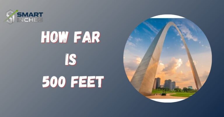 How Far Is 500 Feet