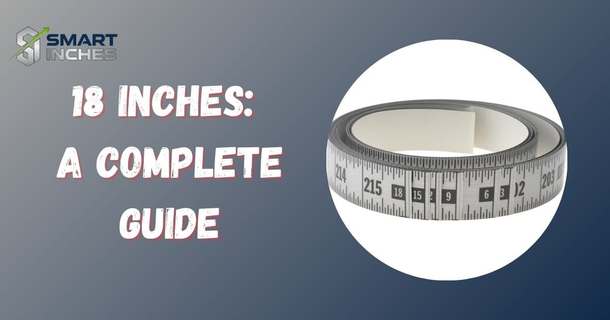 18 Inches