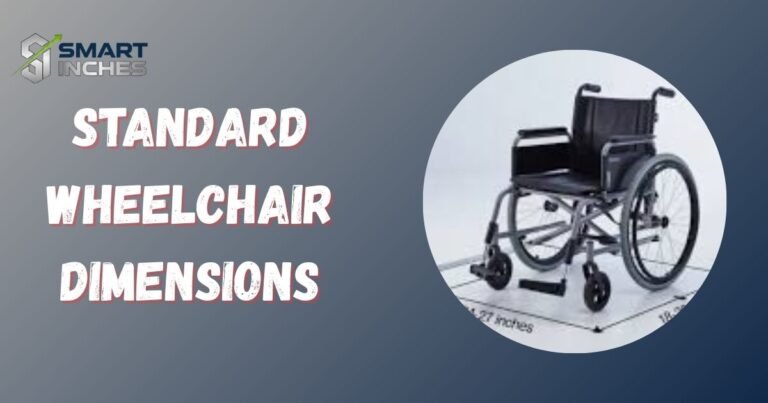 Standard Wheelchair Dimensions