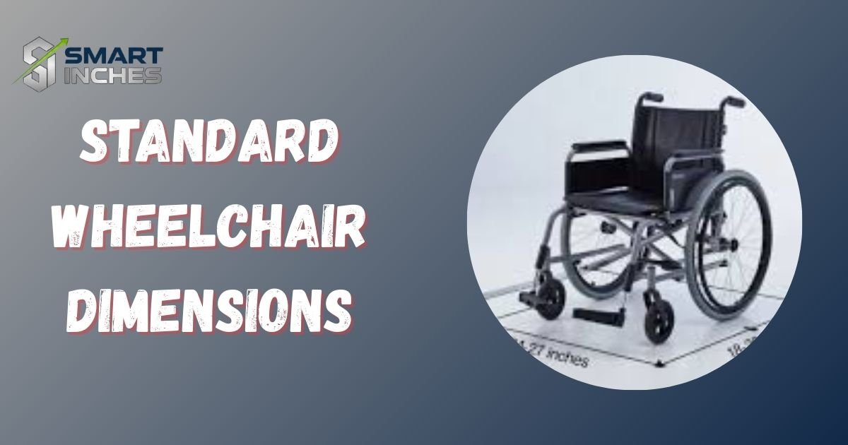 Standard Wheelchair Dimensions