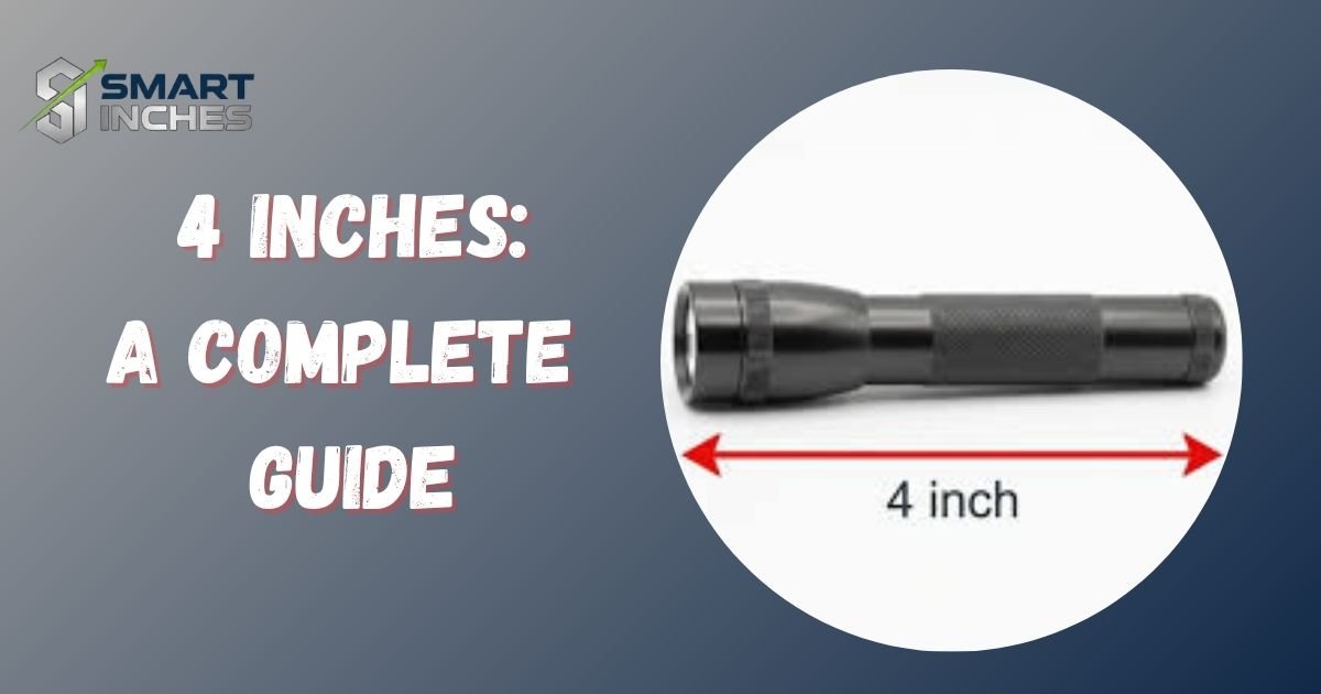 4 Inches