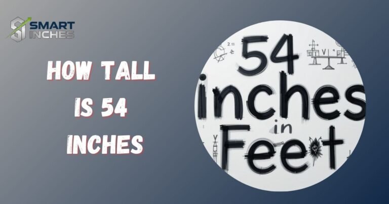 How Tall Is 54 Inches